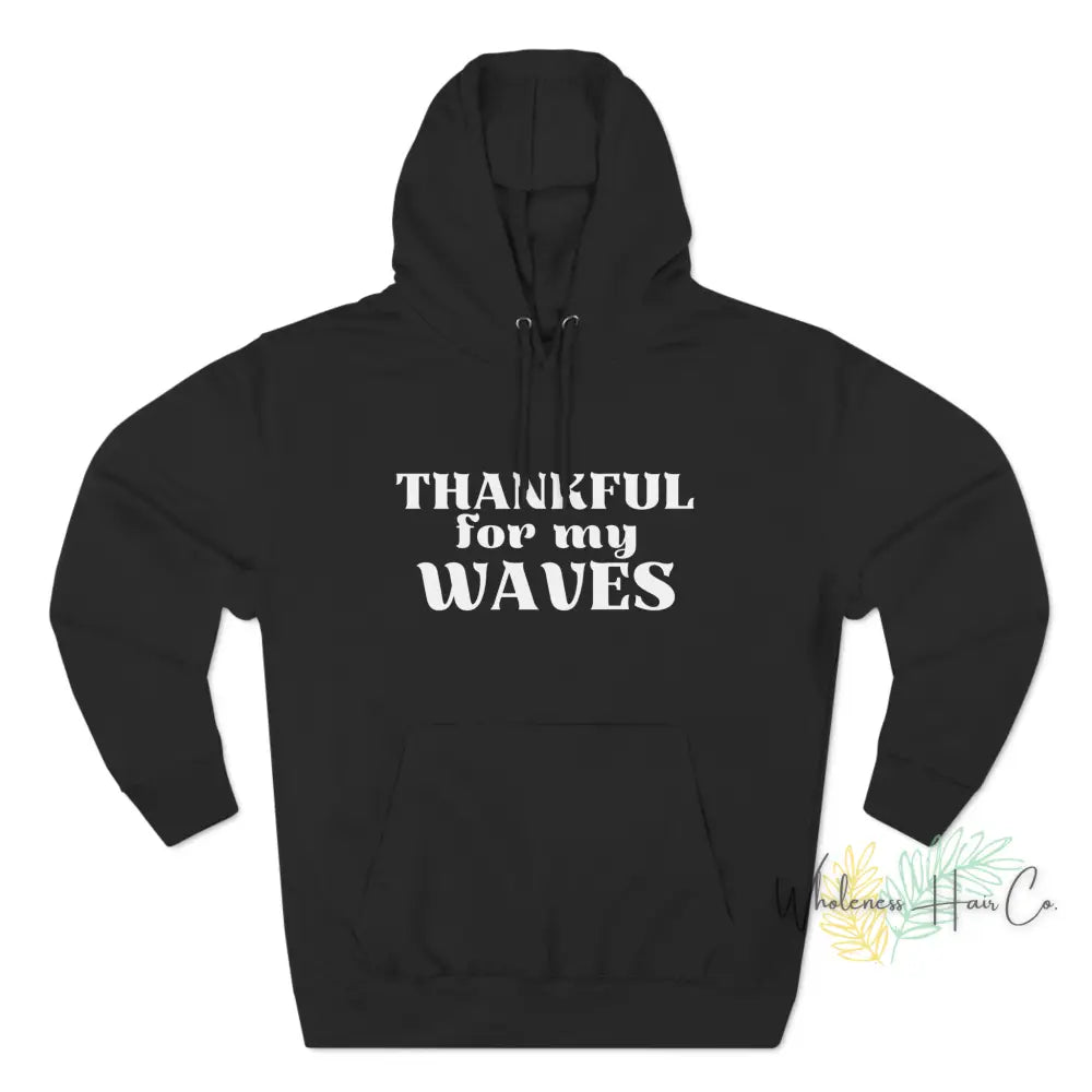 Thankful Waves Unisex Premium Pullover Hoodie Black / Xs